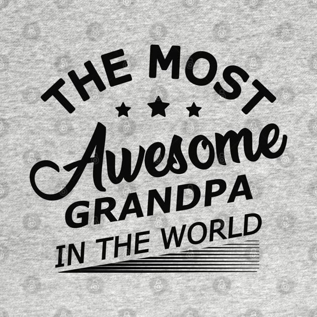 Grandpa - World's most awesome grandpa by KC Happy Shop